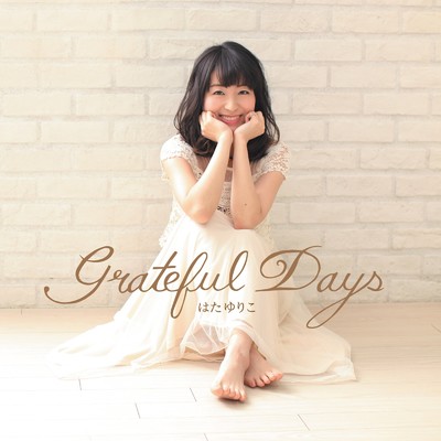 アルバム/Grateful Days/はたゆりこ