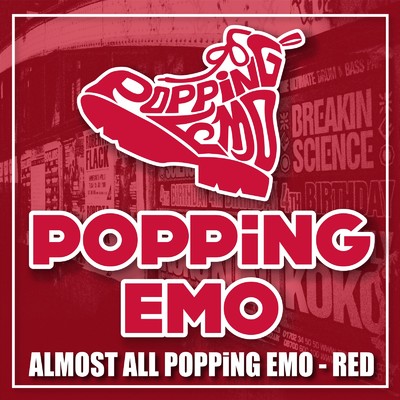ALMOST ALL POPPiNG EMO-RED/POPPiNG EMO