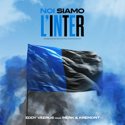 シングル/Noi Siamo L'Inter/Eddy Veerus