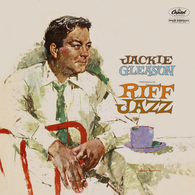 アルバム/Jackie Gleason Presents Riff Jazz/ジャッキー・グリースン