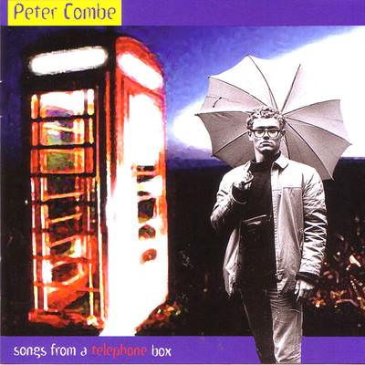 アルバム/Songs From A Telephone Box/Peter Combe