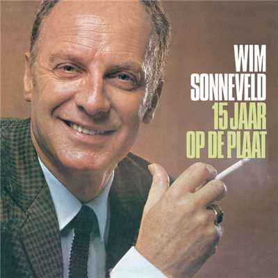 Wim Sonneveld 15 Jaar Op De Plaat/Wim Sonneveld