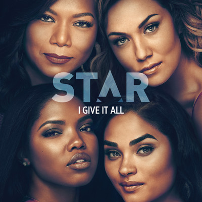 シングル/I Give It All (featuring Queen Latifah, Major／From “Star” Season 3)/Star Cast