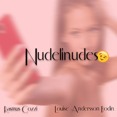 シングル/Nudelinudes (Explicit)/Rasmus Gozzi／Louise Andersson Bodin