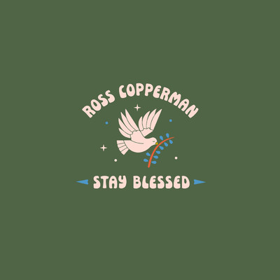 Stay Blessed/Ross Copperman