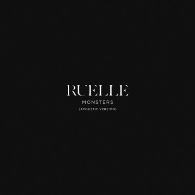 Monsters (Acoustic Version)/Ruelle