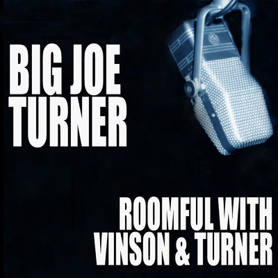 Blues Train/ジョー・ターナー／Roomful Of Blues／ビッグ・ジョー・ターナー／Eddie Vinson