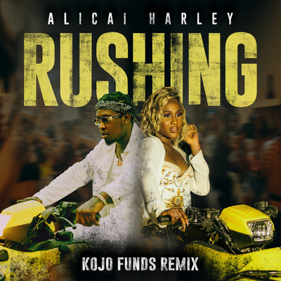 シングル/Rushing (Kojo Funds Remix)/Alicai Harley