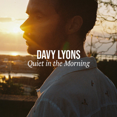シングル/Quiet In The Morning/Davy Lyons