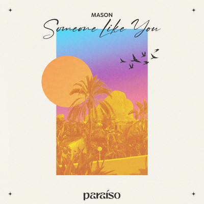 シングル/Someone Like You/Mason