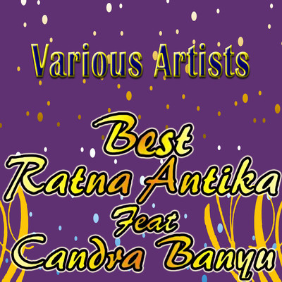 Best Ratna Antika Feat Candra Banyu/Ratna Antika