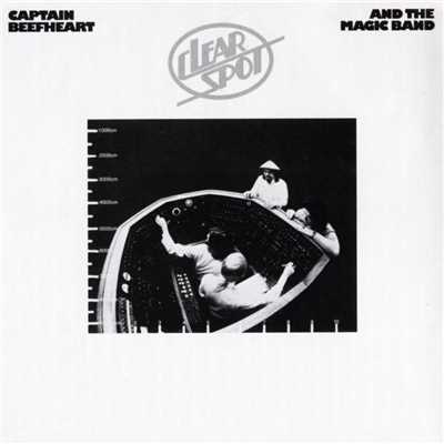 Clear Spot/Captain Beefheart And The Magic Band
