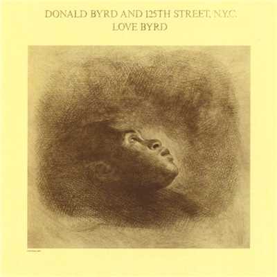 Love Byrd/Donald Byrd And 125th Street