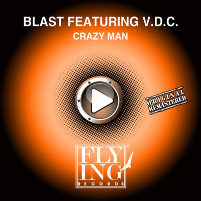 シングル/Crazy Man (feat. V.D.C.) [F.O.S. in progress]/Blast