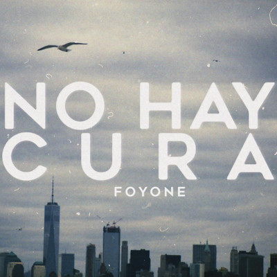 シングル/No Hay Cura/Foyone