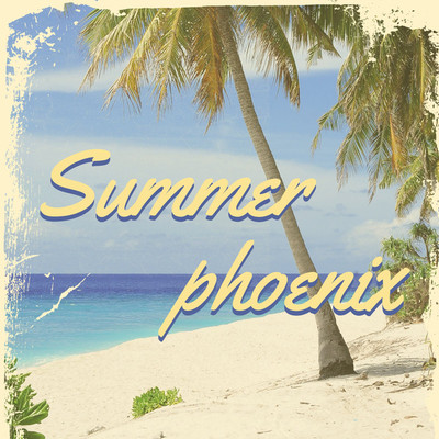 アルバム/Summer phoenix/G-axis sound music