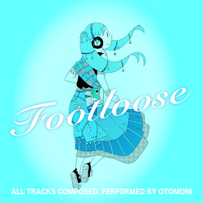 アルバム/Footloose/otomoni