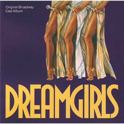 Move (You're Steppin' On My Heart) (Dreamgirls／Broadway／Original Cast Version)/ジェニファー・ホリデー／Loretta Devine／Sheryl Lee Ralph