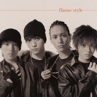 シングル/FLAME STYLE/FLAME