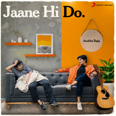 Jaane Hi Do/Anubha Bajaj