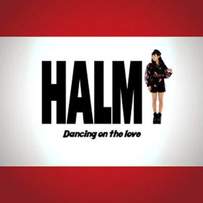 アルバム/Dancing on the love/HALMI
