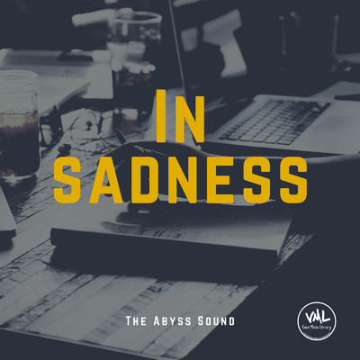 In sadness/The Abyss Sound