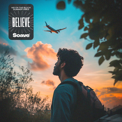 シングル/Believe/Kid On The Block & Summer Vibes