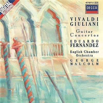 Vivaldi: Sonata for Lute, Violin and Continuo, RV 82 - ギター協奏曲イ長調 RV.82 第1楽章 アレグロ・ノン・モルト/エドゥアルド・フェルナンデス／イギリス室内管弦楽団／ジョージ・マルコム