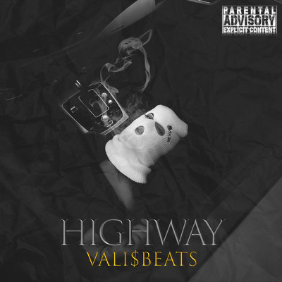 HIGHWAY (Explicit)/Valisbeats
