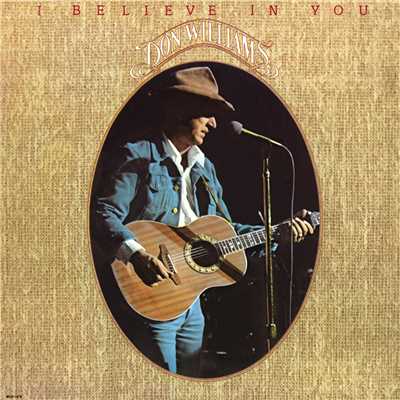 I Believe In You/DON WILLIAMS