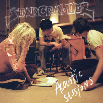 アルバム/Acoustic Sessions/Starcrawler