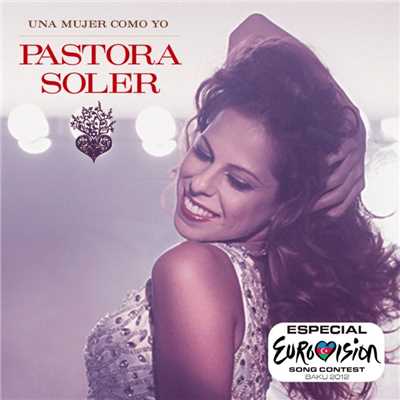 アルバム/Una mujer como yo (Eurovision)/Pastora Soler