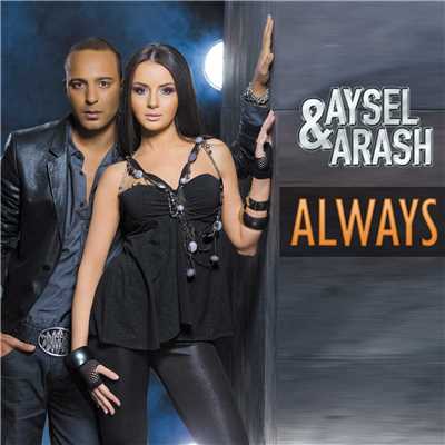 Always (Payami Remix)/AySel & Arash