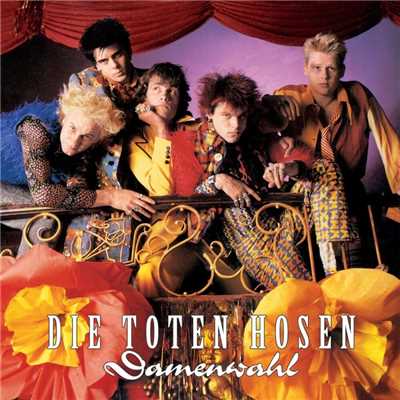 Damenwahl (Deluxe-Edition mit Bonus-Tracks)/Die Toten Hosen