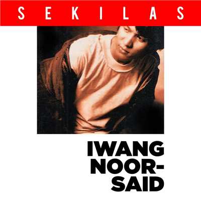 Sekilas/Iwang Noorsaid