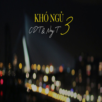 Kho Ngu 3 (Beat)/CDT & Ney T