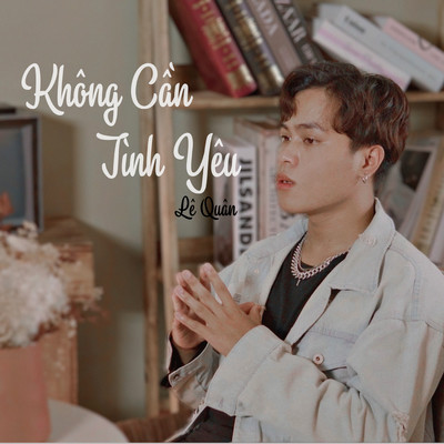 シングル/Khong Can Tinh Yeu (Beat)/Le Quan
