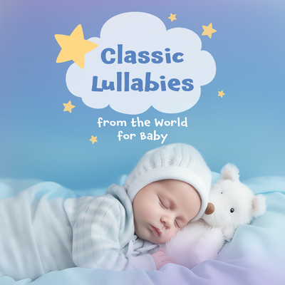 アルバム/Classic Lullabies from the World for Baby/Cool Music