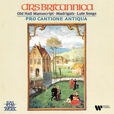 Ars britannica. Old Hall Manuscript, Madrigals & Lute Songs/Pro Cantione Antiqua