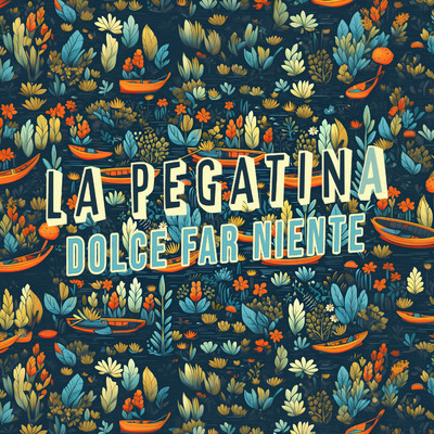 アルバム/Dolce far niente/La Pegatina