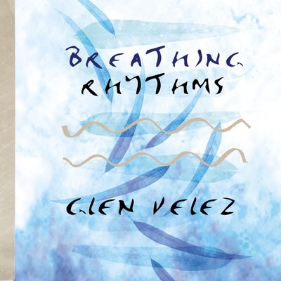 Breathing Rhythms/Glen Velez