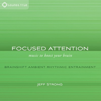 アルバム/Focused Attention: Music to Boost Your Brain/Jeff Strong