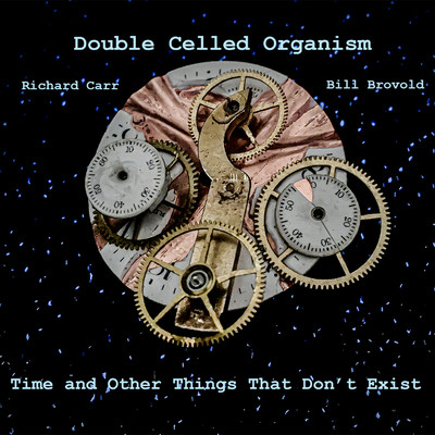 Time and Other Things That Don't Exist/Double Celled Organism