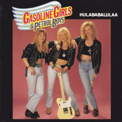 Gasoline Girls & Petrol Boys