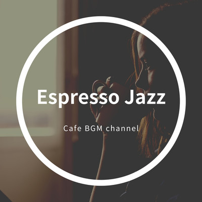 アルバム/Espresso Jazz/Cafe BGM channel