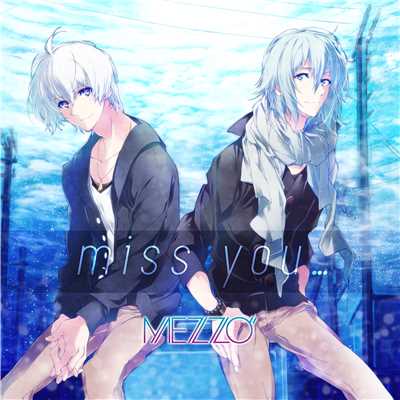 シングル/miss you...(app edit）/MEZZO”