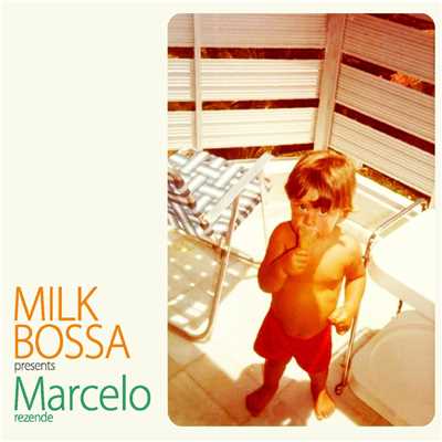 アルバム/MILK BOSSA presents Marcelo/Marcelo