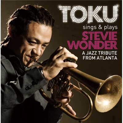 TOKU sings&plays STEVIE WONDER/TOKU