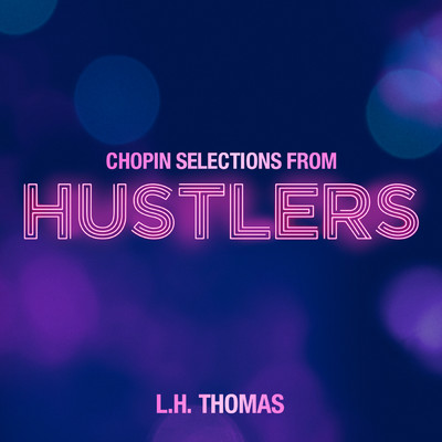 Chopin Selections from Hustlers/L. H. Thomas