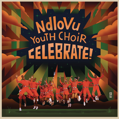 シングル/Celebrate/Ndlovu Youth Choir